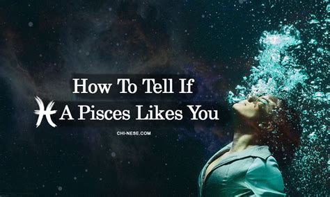 pisces guy likes you|signs a pisces likes you.